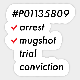 Trump #P01135809 Arrested Mugshot Trial Conviction Sticker